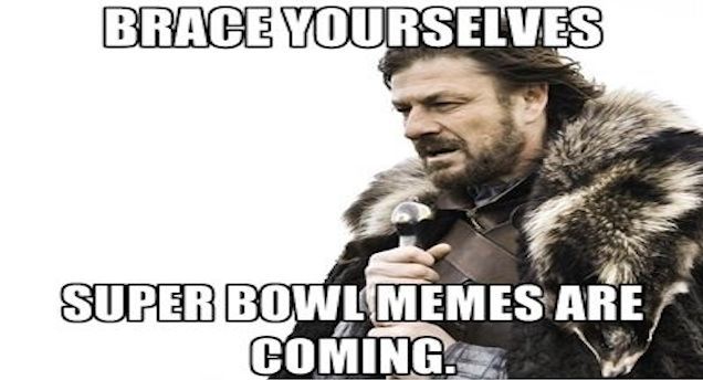 brace-yourselves-super-bowl-memes-are-coming 6.47.25 PM