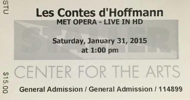 My ticket to see "Les Contes d'Hoffmann" at Stony Brook University's Staller Center