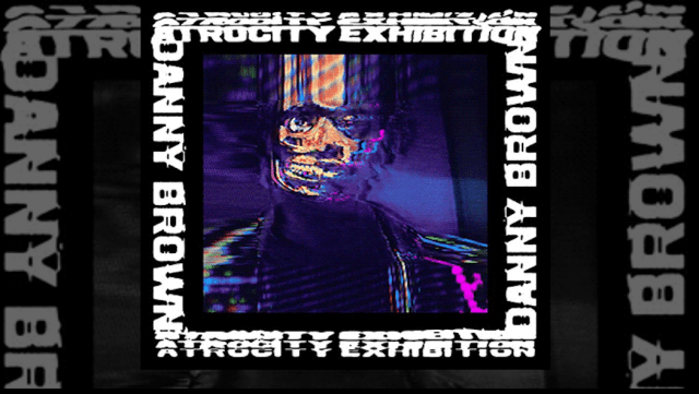 danny-brown-atrocity-exhibition
